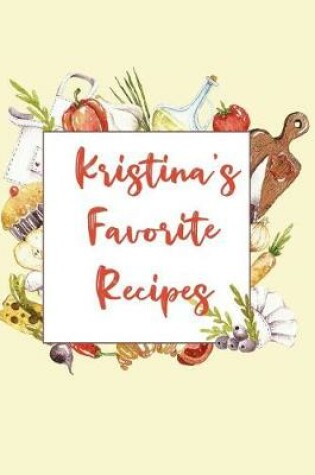 Cover of Kristina's Favorite Recipes