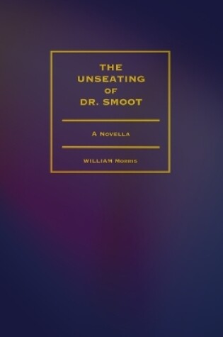 Cover of The Unseating of Dr. Smoot