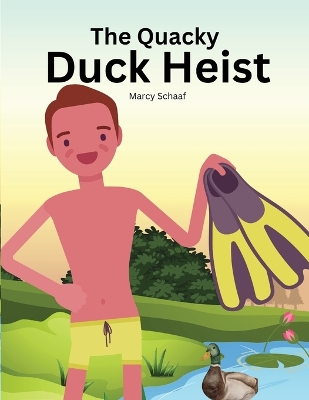 Book cover for The Quacky Duck Heist