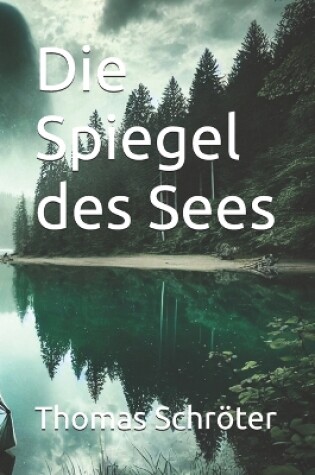 Cover of Die Spiegel des Sees