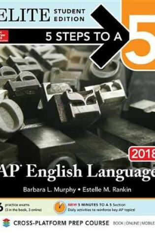 Cover of 5 Steps to a 5: AP English Language 2018 Elite Student Edition