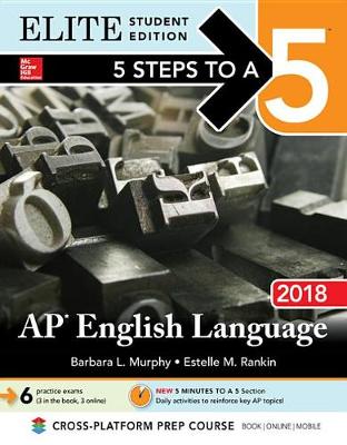 Book cover for 5 Steps to a 5: AP English Language 2018 Elite Student Edition