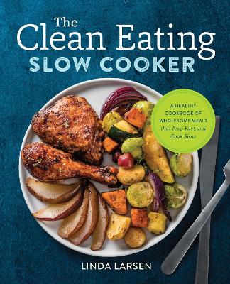 Book cover for The Clean Eating Slow Cooker