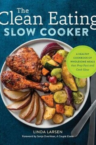 Cover of The Clean Eating Slow Cooker