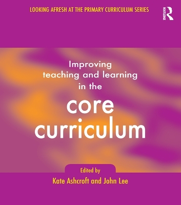 Book cover for Improving Teaching and Learning In the Core Curriculum