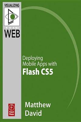 Book cover for Flash Mobile: Deploying Mobile Apps with Flash CS5