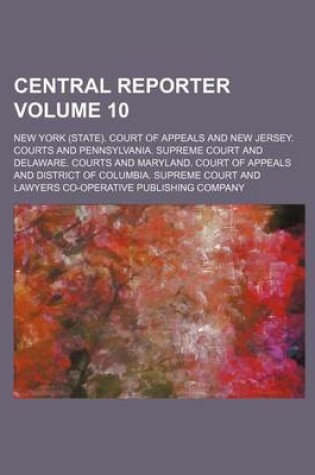 Cover of Central Reporter Volume 10