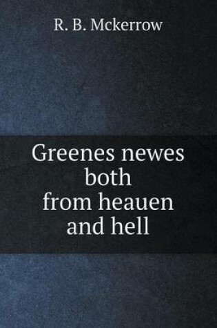 Cover of Greenes newes both from heauen and hell