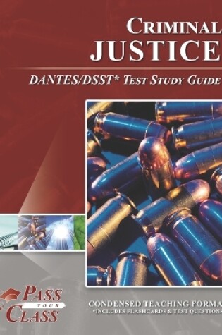 Cover of Criminal Justice DANTES/DSST Test Study Guide