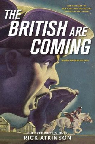 Cover of The British Are Coming (Young Readers Edition)