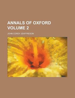 Book cover for Annals of Oxford Volume 2