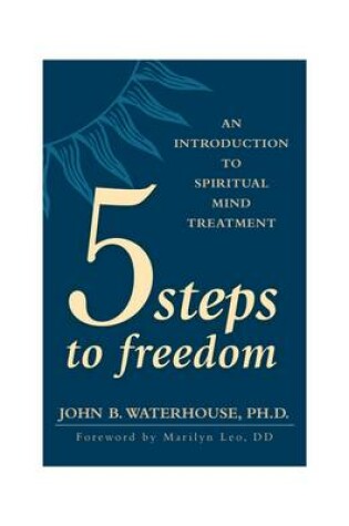 Cover of Five Steps to Freedom
