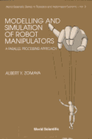 Cover of Modelling And Simulation Of Robot Manipulators: A Parallel Processing Approach