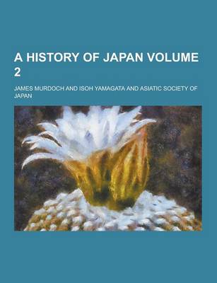 Book cover for A History of Japan Volume 2