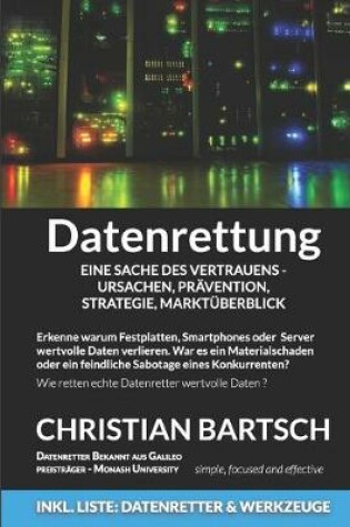 Cover of Datenrettung - Eine Sache des Vertrauens - Ursachen, Prävention, Strategie, Marktüberblick