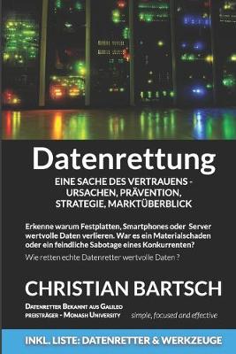 Book cover for Datenrettung - Eine Sache des Vertrauens - Ursachen, Prävention, Strategie, Marktüberblick