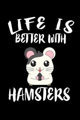 Book cover for Life Is Better With Hamsters