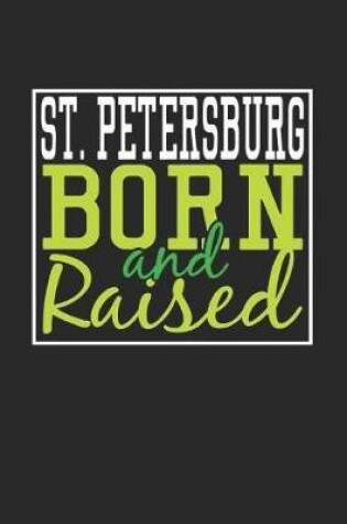 Cover of St. Petersburg Born And Raised