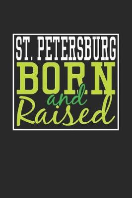 Book cover for St. Petersburg Born And Raised