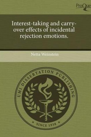 Cover of Interest-Taking and Carry-Over Effects of Incidental Rejection Emotions