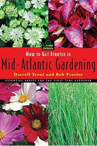 Cover of How to Get Started in Mid-Atlantic Gardening