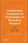 Book cover for Collaborative Computational Technologies for Biomedical Research