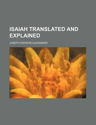 Book cover for Isaiah Translated and Explained