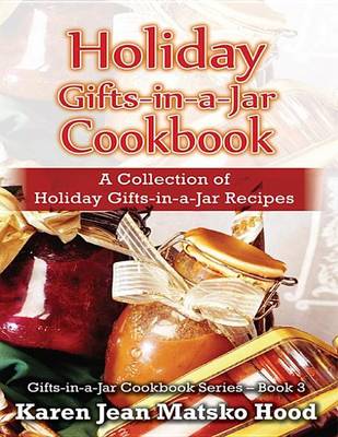 Book cover for Holiday Gifts-In-A-Jar Cookbook