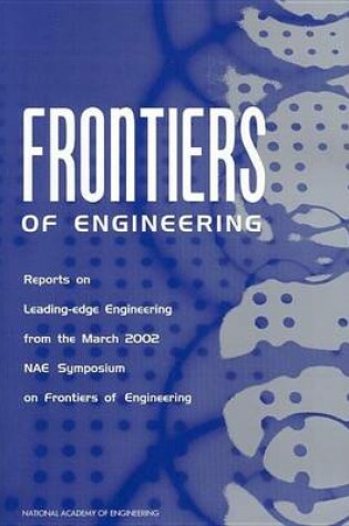 Cover of Frontiers of Engineering: Reports on Leading-Edge Engineering from the 2001 Nae Symposium on Frontiers of Engineering