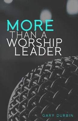 Book cover for More Than a Worship Leader