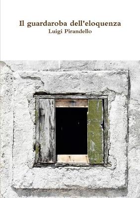 Book cover for Il guardaroba dell'eloquenza