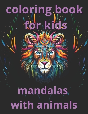 Book cover for A coloring book of mandalas with animals for kids