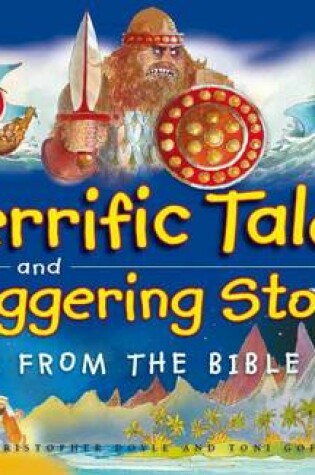 Cover of Terrific Tales and Staggering Stories from the Bible