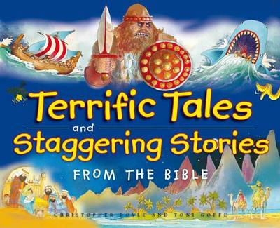 Book cover for Terrific Tales and Staggering Stories from the Bible