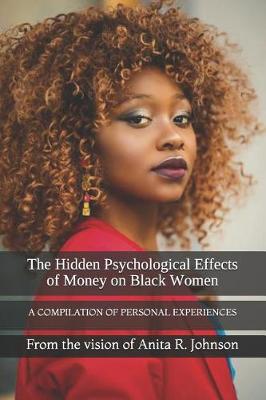 Book cover for The Hidden Psychological Effects of Money on Black Women