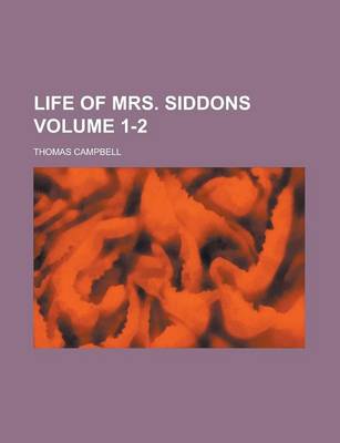 Book cover for Life of Mrs. Siddons Volume 1-2