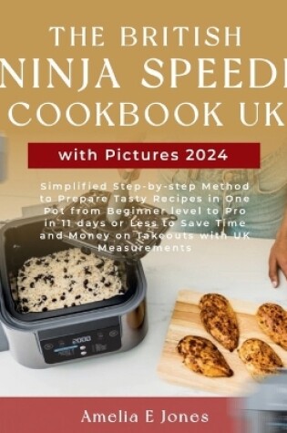 Cover of The British Ninja Speedi Cookbook UK with Pictures 2024