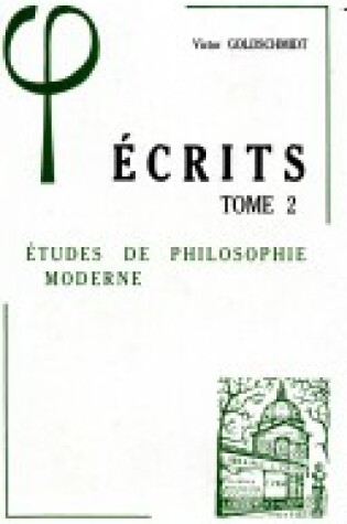 Cover of Ecrits II Etudes de Philosophie Moderne