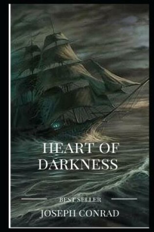 Cover of Heart of Darkness By Joseph Conrad An Annotated Version