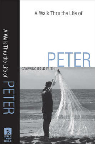 Cover of A Walk Thru the Life of Peter