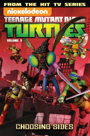 Cover of Teenage Mutant Ninja Turtles Animated Volume 5: Choosing Sides