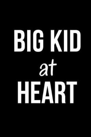 Cover of Big Kid at Heart