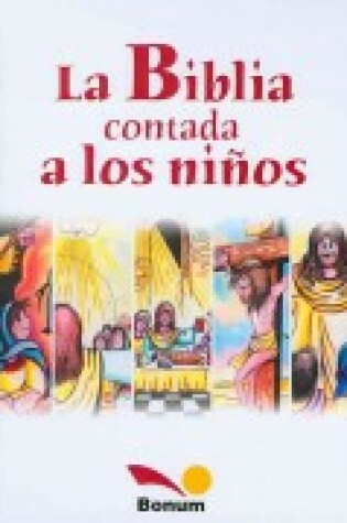 Cover of La Biblia Contada a Los Ninos