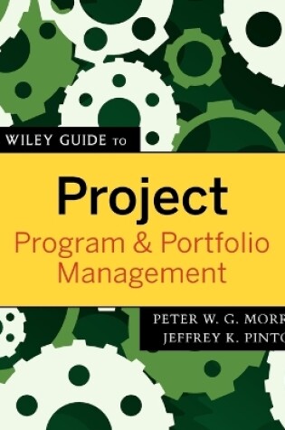 Cover of The Wiley Guide to Project, Program, and Portfolio Management