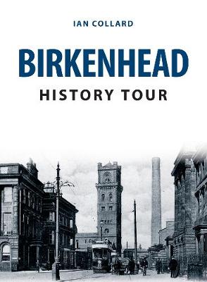 Cover of Birkenhead History Tour