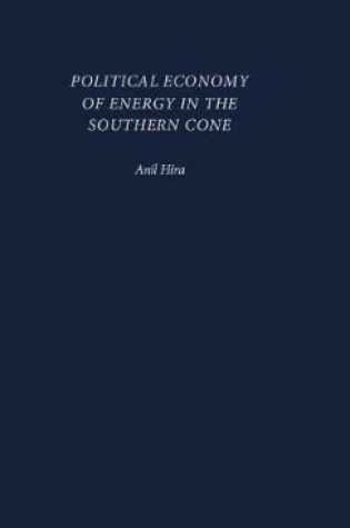 Cover of Political Economy of Energy in the Southern Cone