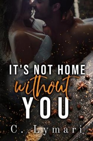 Cover of It's Not Home Without You