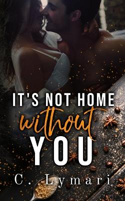 Book cover for It's Not Home Without You