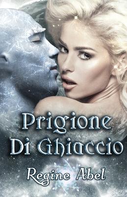 Book cover for Prigione di Ghiaccio