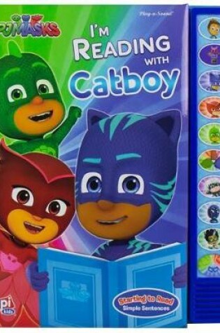 Cover of Pj Masks: I'm Reading with Catboy Sound Book